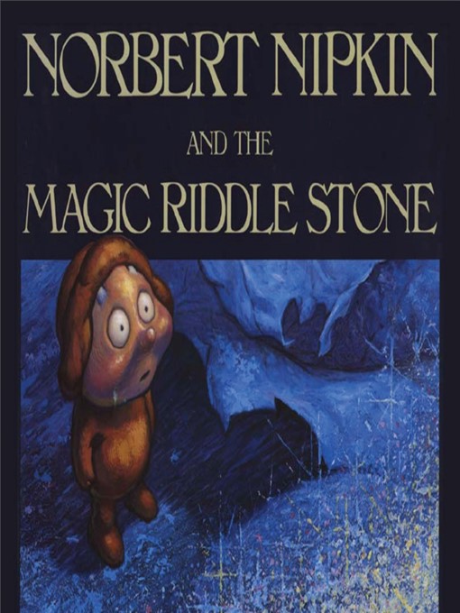 Title details for Norbert Nipkin and the Magic Riddle Stone by Robert McConnell - Available